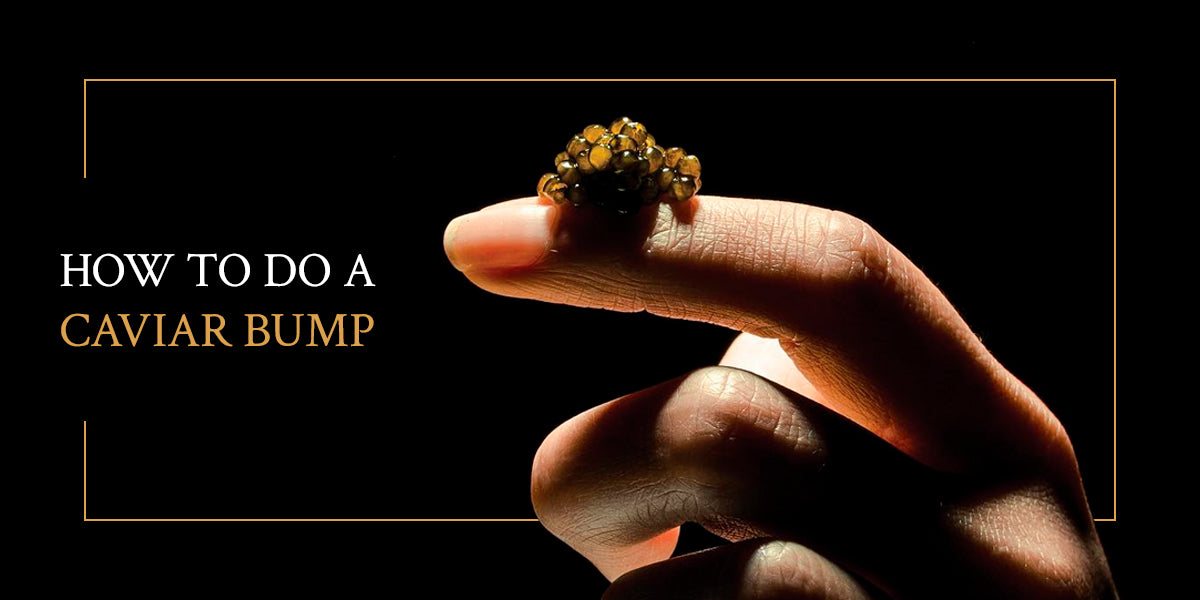 How to Do a Caviar Bump