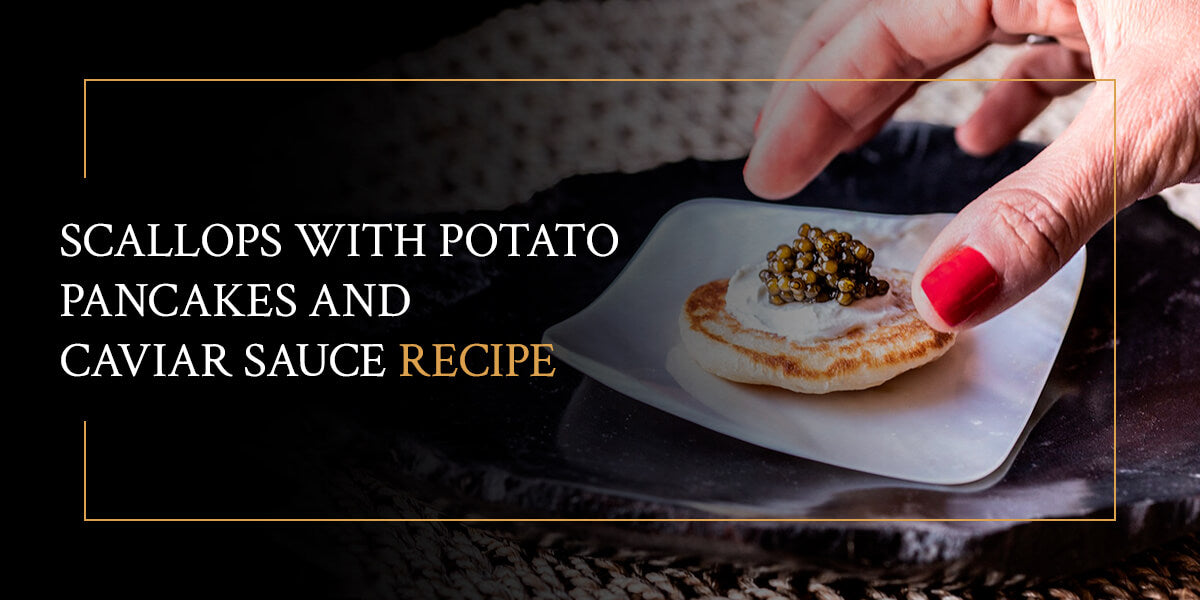 Scallops With Potato Pancakes and Caviar Sauce Recipe