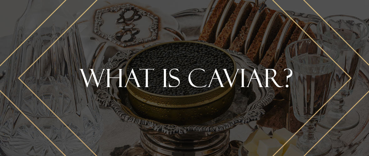 What Is Caviar?