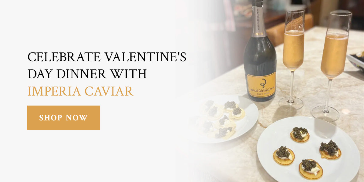 Celebrate Valentine's Day Dinner With Imperia Caviar