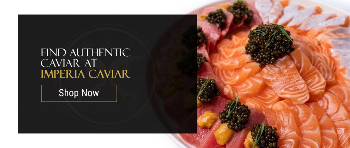 Find Authentic Caviar at Imperia Caviar