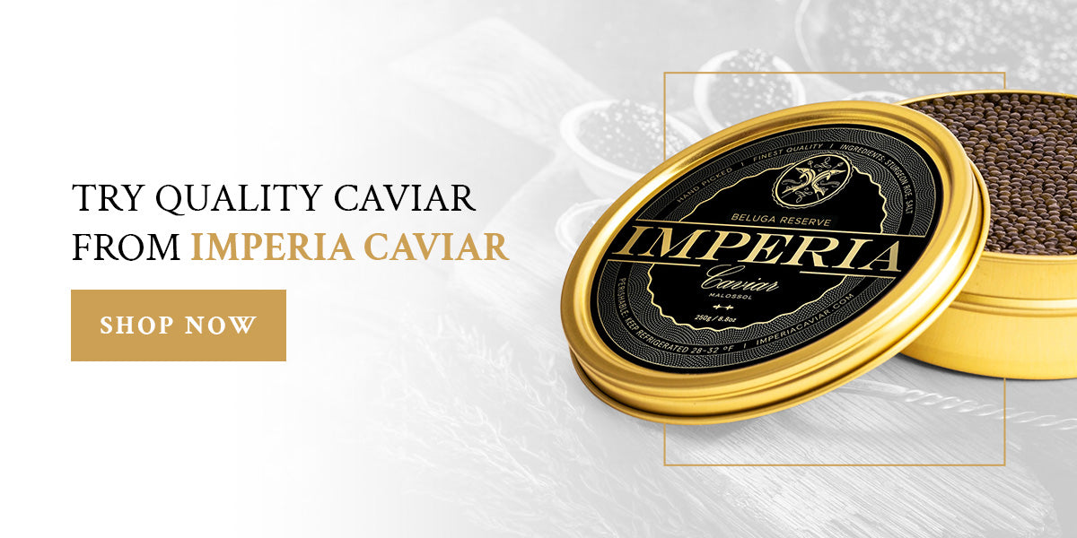 Try Quality Caviar From Imperia Caviar