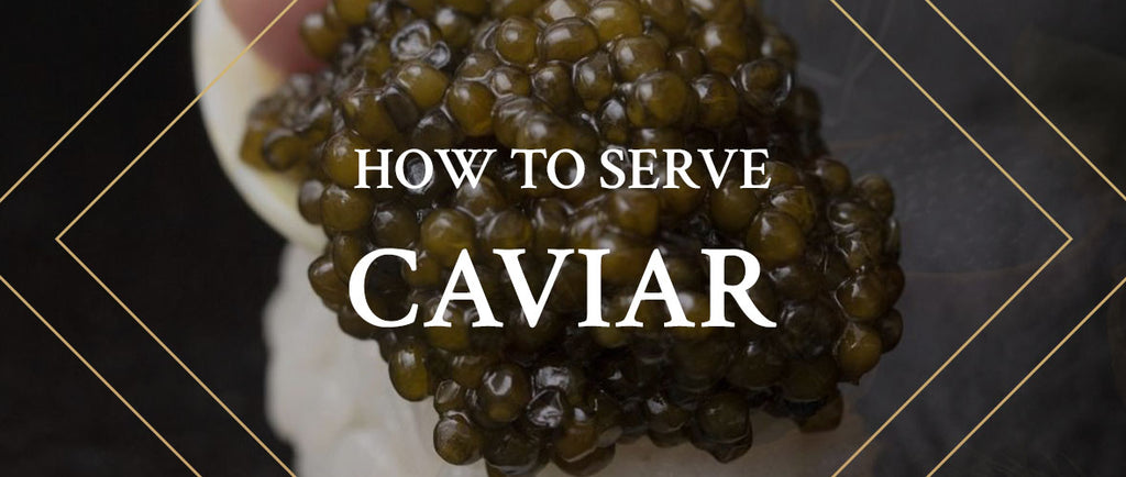 How to serve caviar